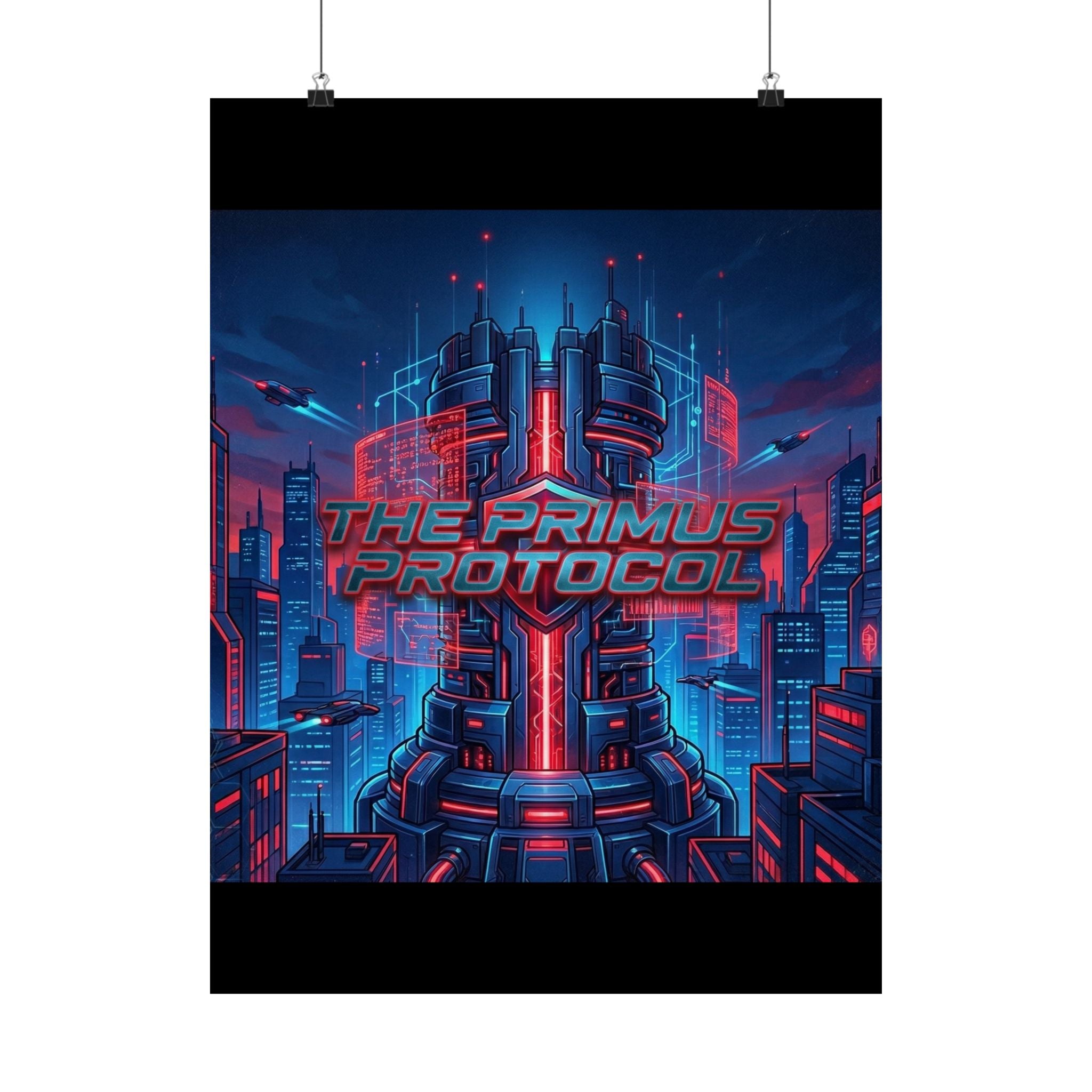 Matte Poster — 'The Primus Protocol' Cyberpunk City Art