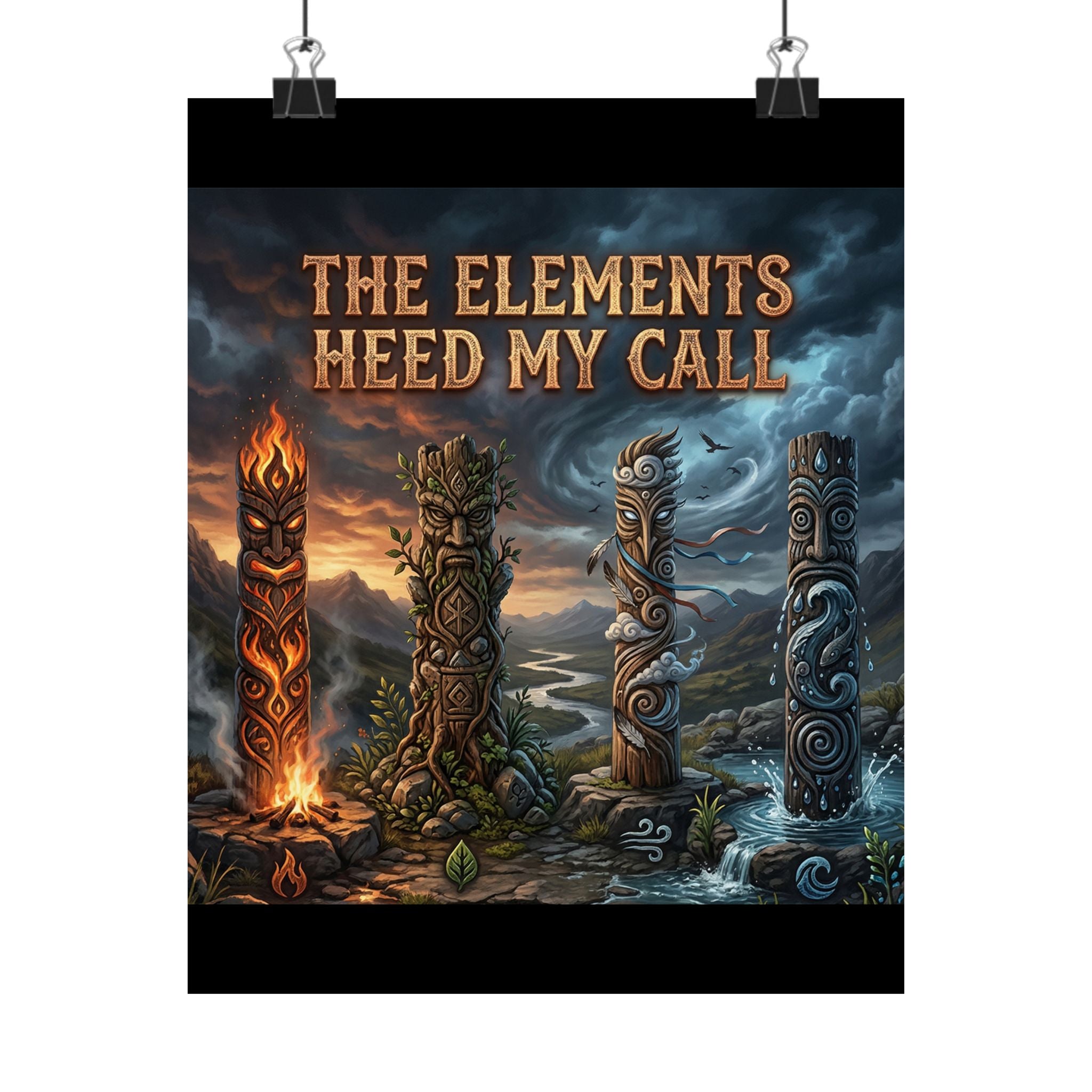 Matte Poster — "The Elements Heed My Call" Fantasy Elemental Totem Wall Art