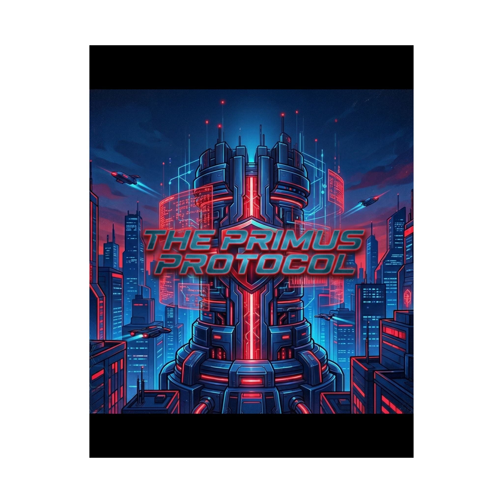 Matte Poster — 'The Primus Protocol' Cyberpunk City Art