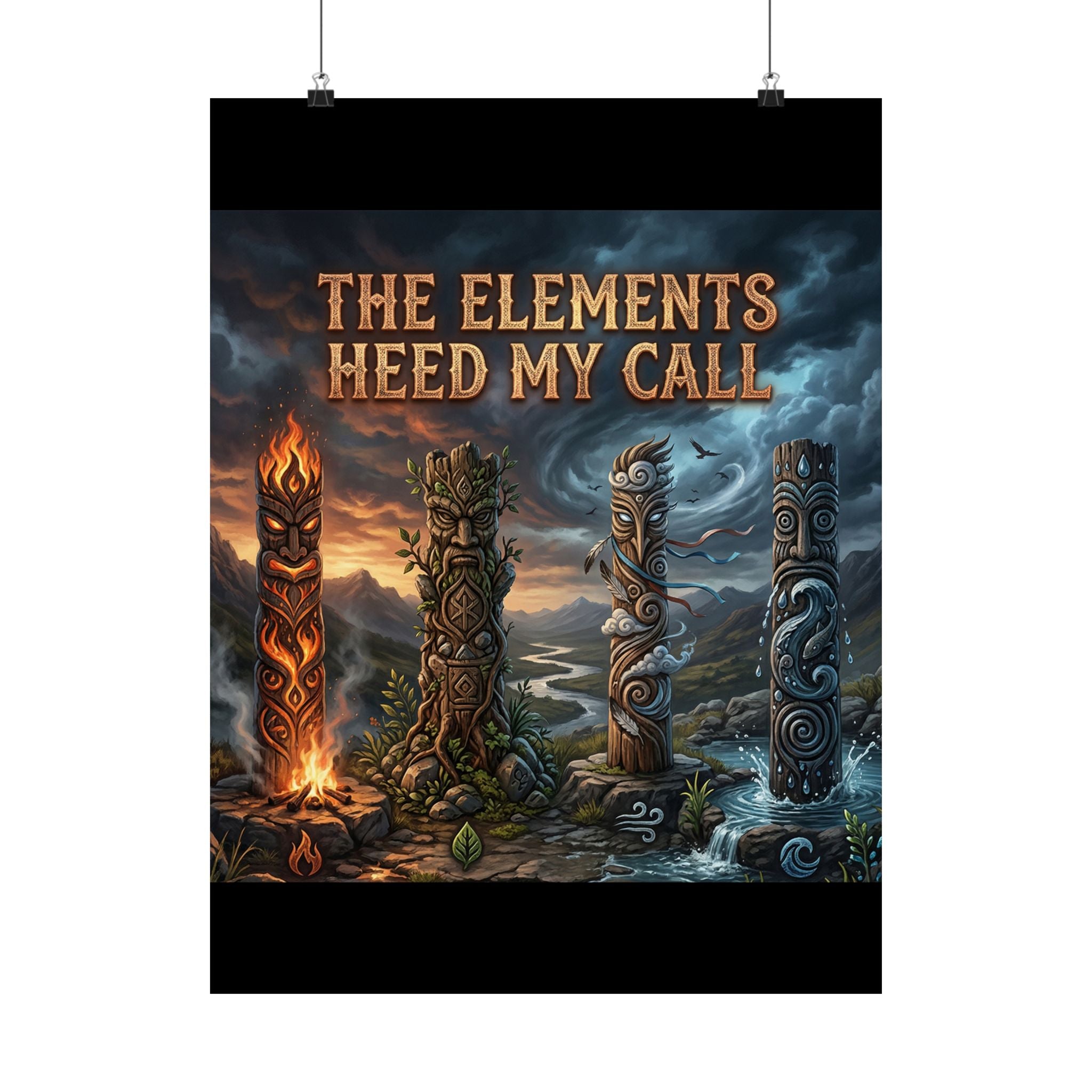 Matte Poster — "The Elements Heed My Call" Fantasy Elemental Totem Wall Art