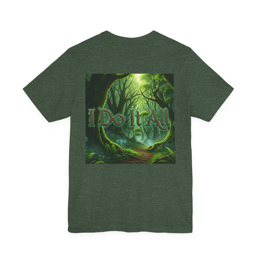 Primus Protocol Graphic Tee — "I Do It All" Fantasy Forest Design