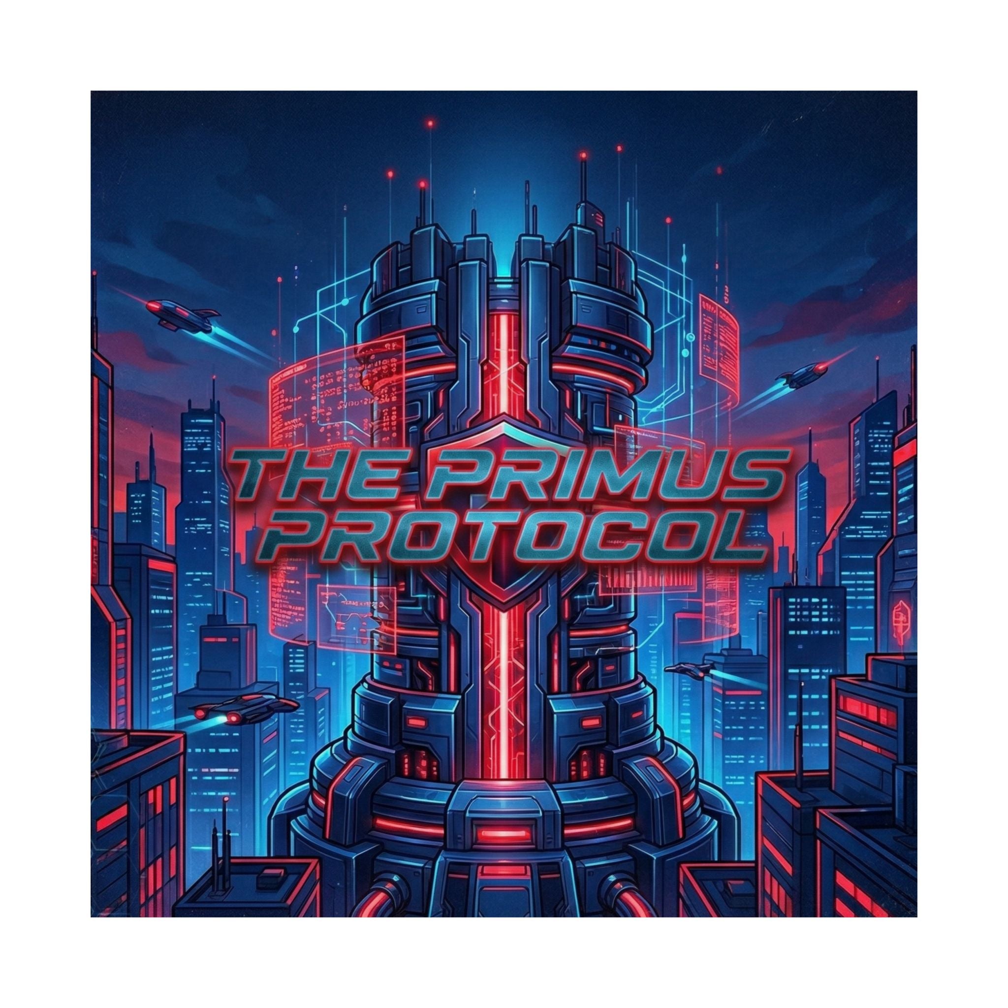 Matte Poster — 'The Primus Protocol' Cyberpunk City Art