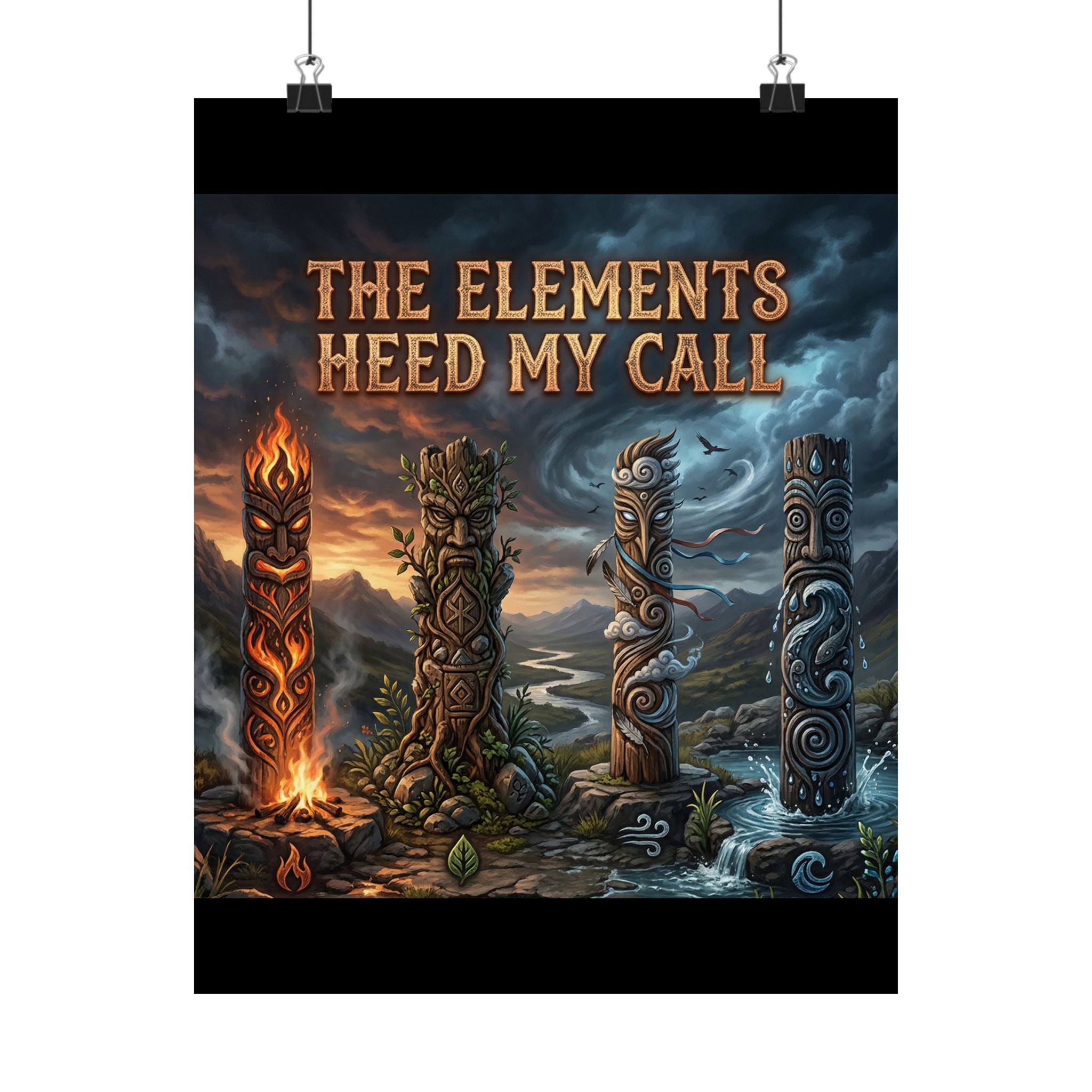 Matte Poster — "The Elements Heed My Call" Fantasy Elemental Totem Wall Art
