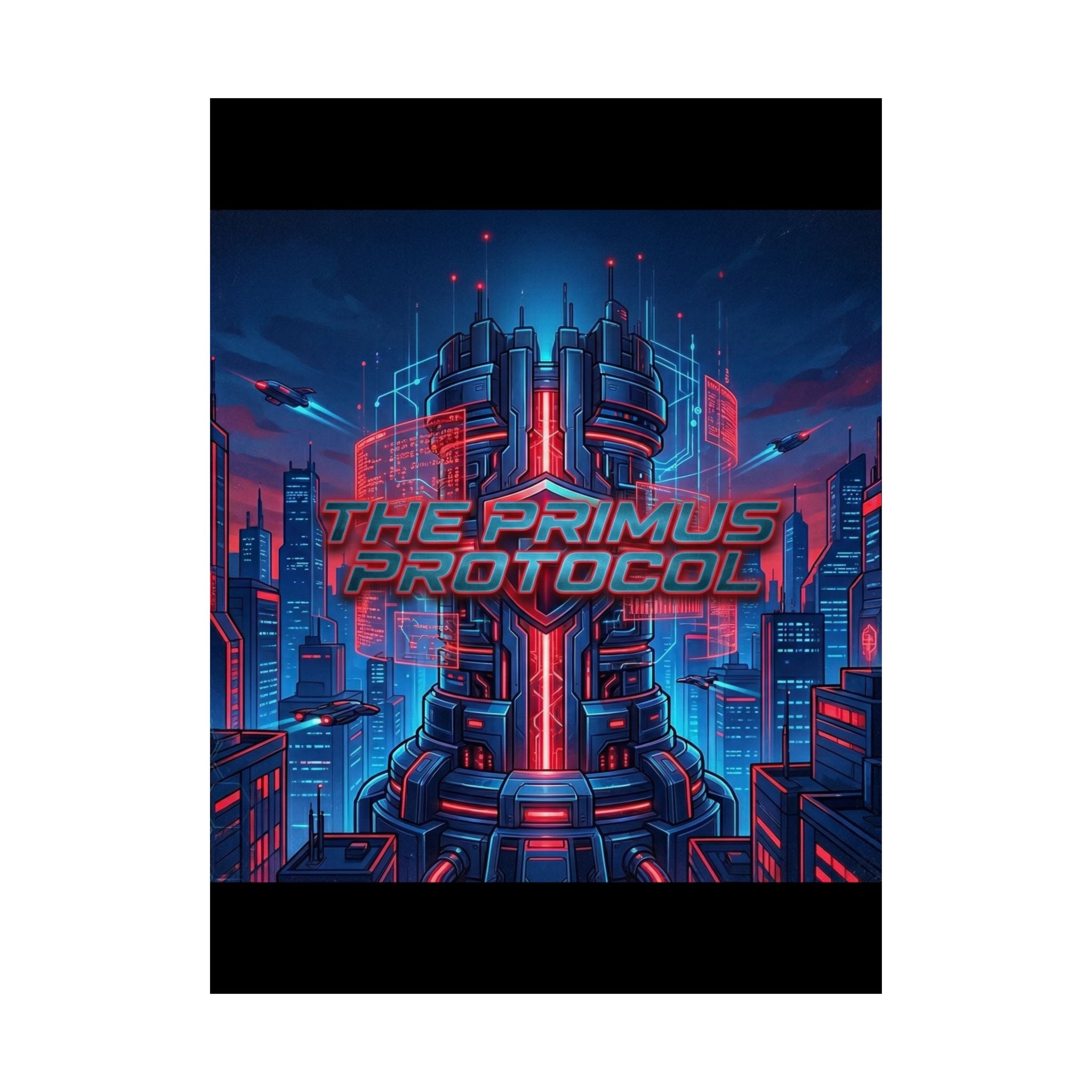 Matte Poster — 'The Primus Protocol' Cyberpunk City Art
