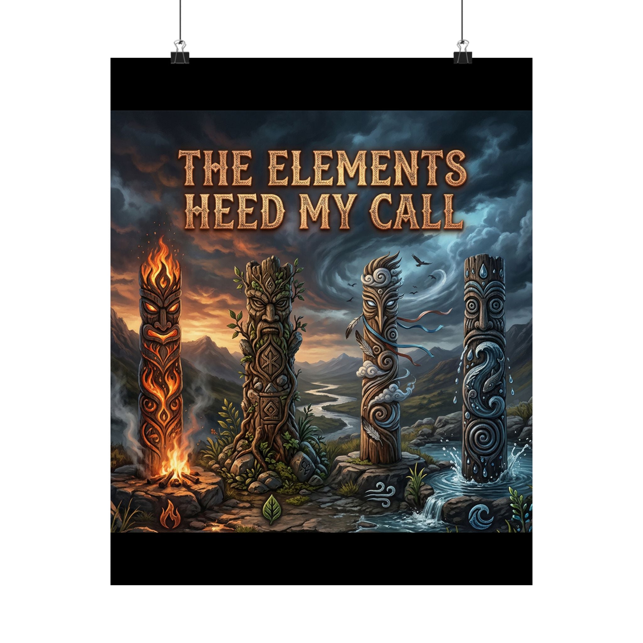 Matte Poster — "The Elements Heed My Call" Fantasy Elemental Totem Wall Art
