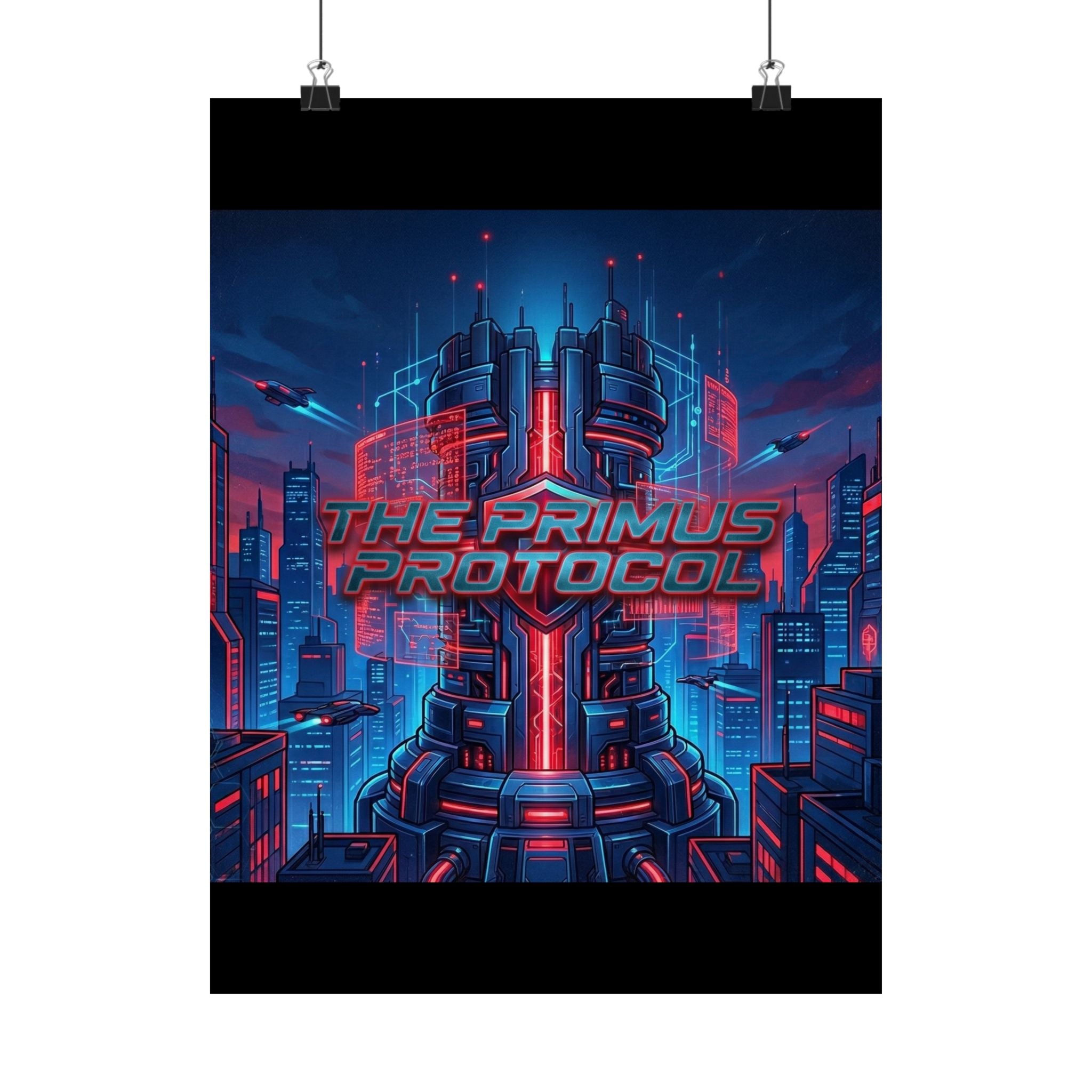 Matte Poster — 'The Primus Protocol' Cyberpunk City Art