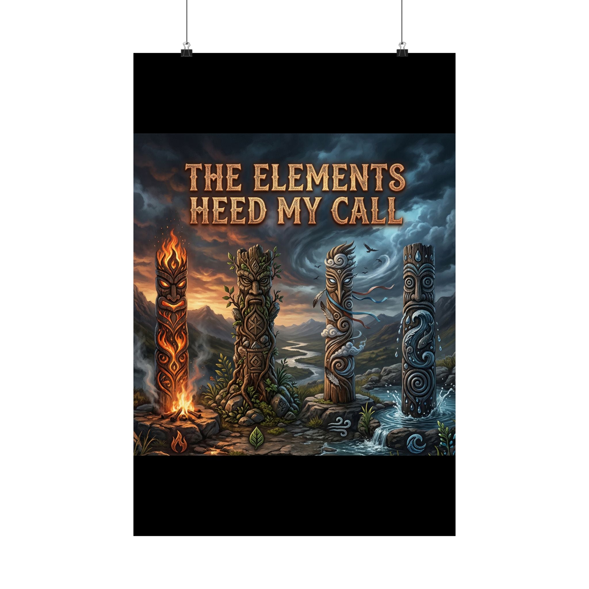 Matte Poster — "The Elements Heed My Call" Fantasy Elemental Totem Wall Art