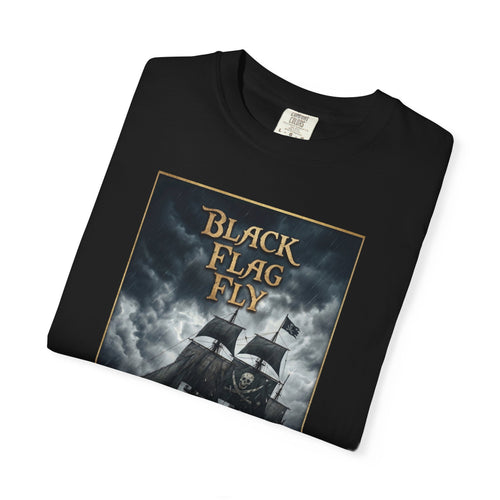 Black Flag Fly Pirate Ship T-shirt
